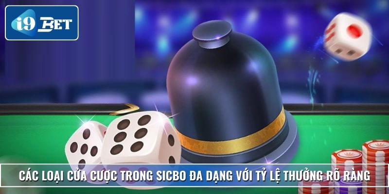 Cách Chơi Sicbo Dễ Hiểu, Dễ Áp Dụng – Trải Nghiệm Cùng I9bet 4 Các loại cửa cược trong sicbo đa dạng với tỷ lệ thưởng rõ ràng