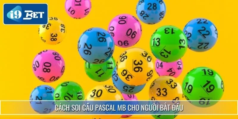 Cách Soi Cầu Pascal MB Giúp Bạn Thắng Lớn Tại I9BET 3 Cách soi cầu Pascal MB cho người bắt đầu