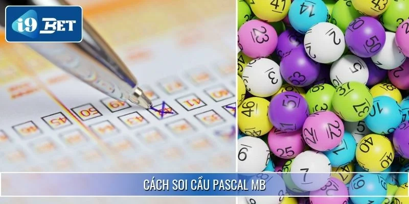 Cách Soi Cầu Pascal MB Giúp Bạn Thắng Lớn Tại I9BET