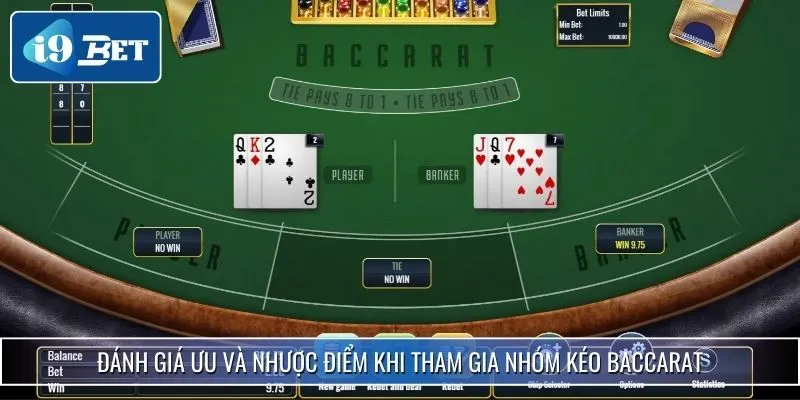 Những Thông Tin Cần Biết Về Nhóm Kéo Baccarat Hiện Nay 3 Đánh giá ưu và nhược điểm khi tham gia nhóm kéo Baccarat