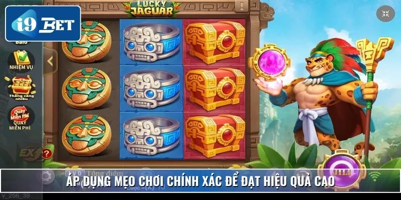 Nổ Hũ Đoạt Bảo - Trò Chơi Slot Đổi Thưởng Giúp Bạn Làm Giàu 4 Áp dụng mẹo chơi chính xác để đạt hiệu quả cao