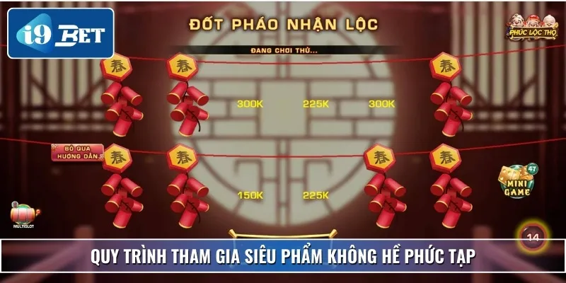 Slot Phúc Lộc Thọ – Trò Chơi Đổi Thưởng Giúp Bạn Phát Tài 3 Quy trình tham gia siêu phẩm không hề phức tạp