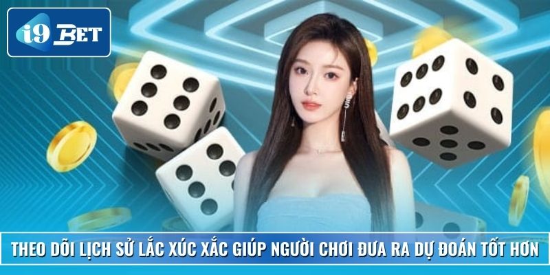Cách Chơi Sicbo Dễ Hiểu, Dễ Áp Dụng – Trải Nghiệm Cùng I9bet 5 Theo dõi lịch sử lắc xúc xắc giúp người chơi đưa ra dự đoán tốt hơn