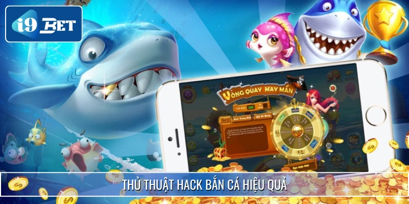 Thủ Thuật Hack Bắn Cá - Tổng Hợp Mẹo Săn Mồi Cực Đỉnh 2025 10 Thủ Thuật Hack Bắn Cá - Tổng Hợp Mẹo Săn Mồi Cực Đỉnh 2025