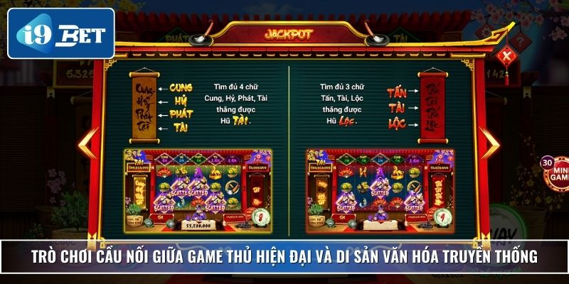 Ông Đồ Slot – Khám Phá Game Quay Hũ Độc Đáo Tại I9bet 5 Trò chơi cầu nối giữa game thủ hiện đại và di sản văn hóa truyền thống