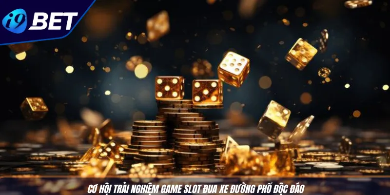 Sự Kiện Slot Mới: Bung Xõa, Nhận Thưởng 20 Triệu Tuần 3 Cơ hội trải nghiệm game slot đua xe đường phố độc đáo