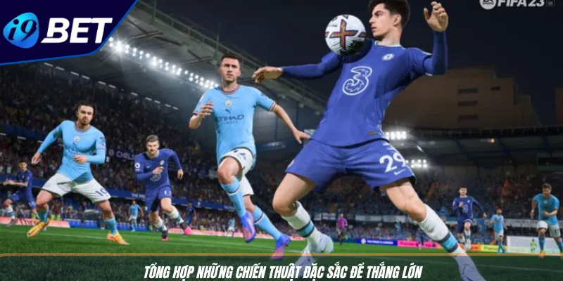 Kèo World Cup: Bung Xõa Cược Chuẩn Với Nhà Cái I9BET 4 Tổng hợp những chiến thuật đặc sắc để thắng lớn